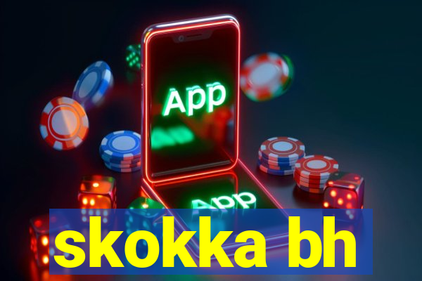 skokka bh