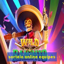 sorteio online equipes