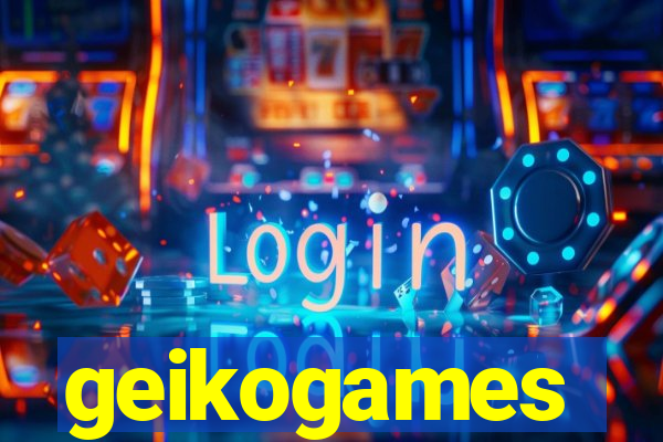 geikogames