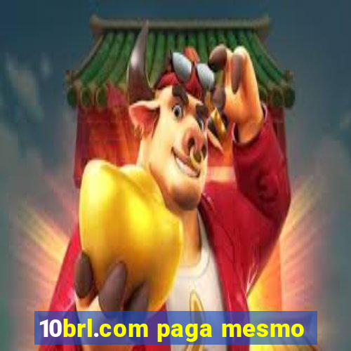 10brl.com paga mesmo