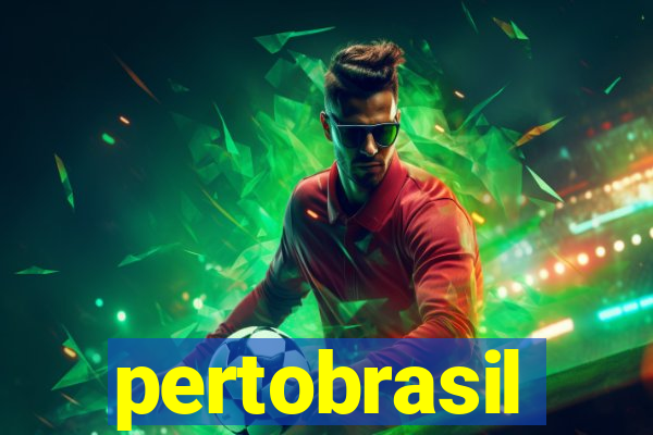 pertobrasil