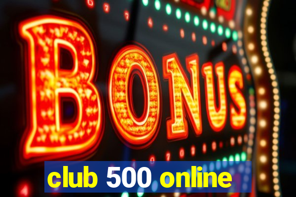 club 500 online