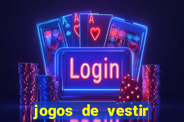 jogos de vestir click jogos