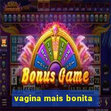 vagina mais bonita