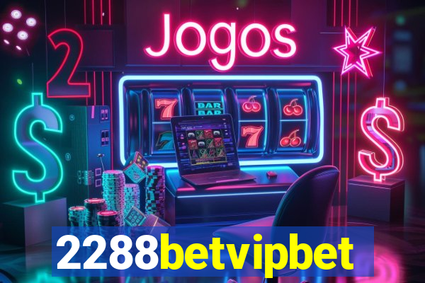 2288betvipbet