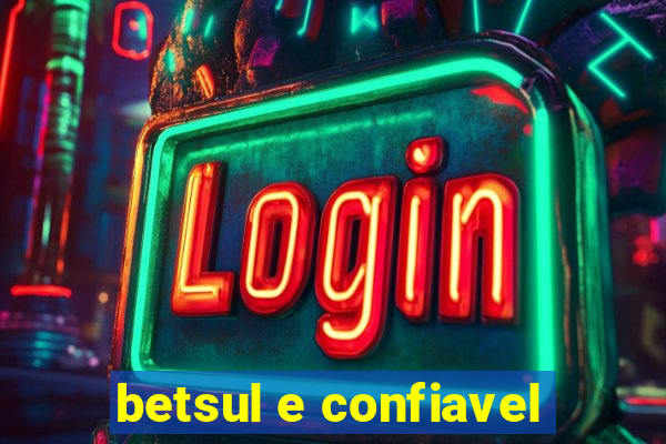 betsul e confiavel