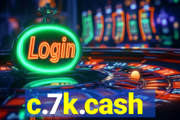 c.7k.cash