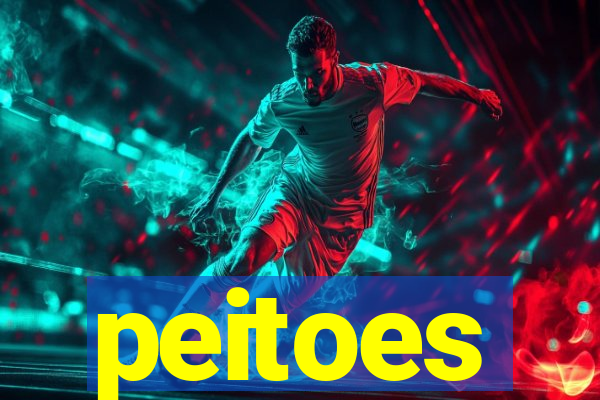 peitoes