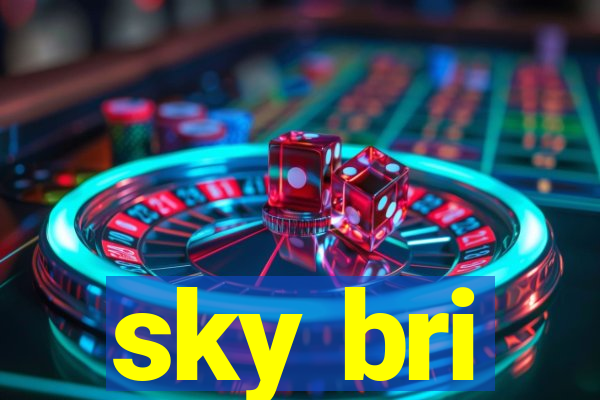 sky bri