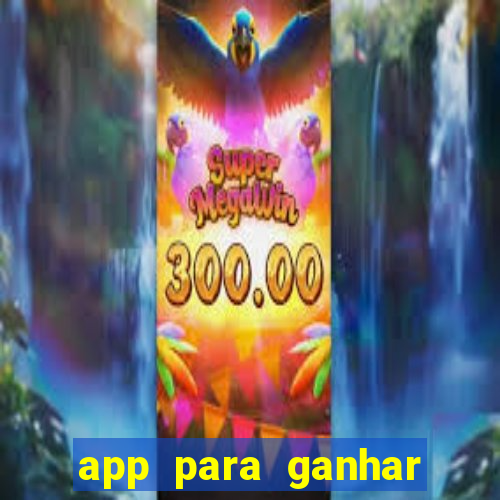 app para ganhar dinheiro jogando