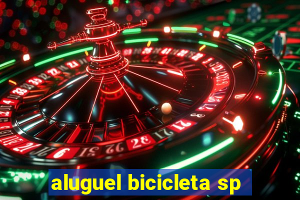 aluguel bicicleta sp