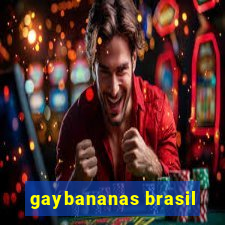 gaybananas brasil