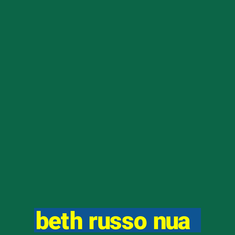 beth russo nua