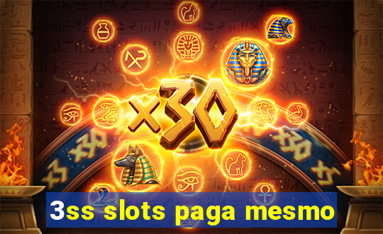 3ss slots paga mesmo