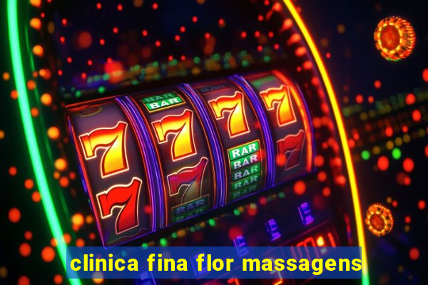 clinica fina flor massagens