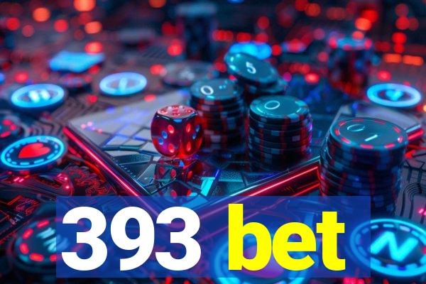 393 bet