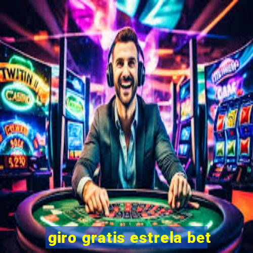 giro gratis estrela bet