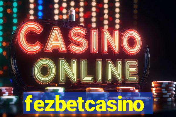 fezbetcasino