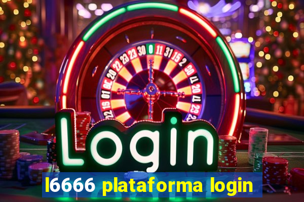 l6666 plataforma login