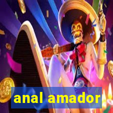 anal amador