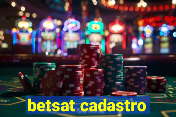 betsat cadastro