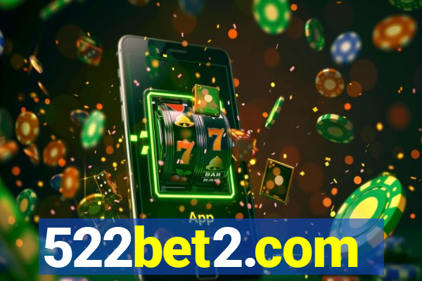 522bet2.com