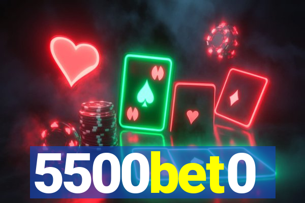 5500bet0