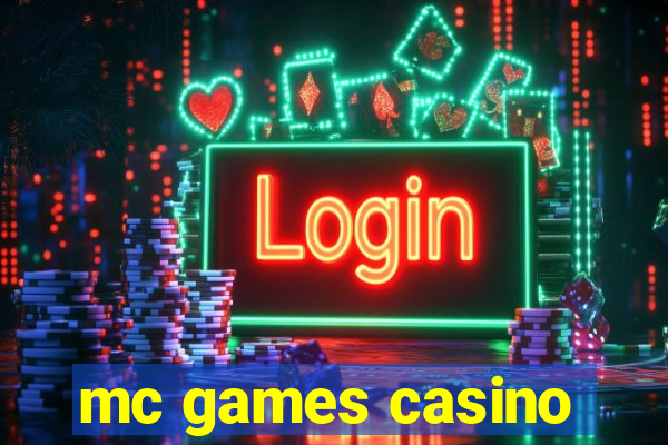 mc games casino