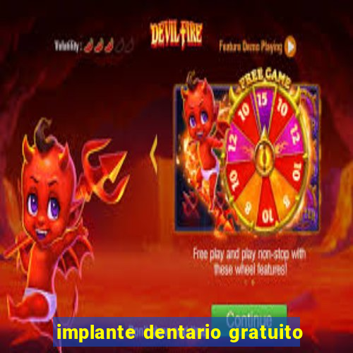 implante dentario gratuito