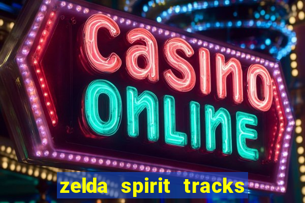 zelda spirit tracks rom pt br