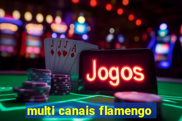 multi canais flamengo