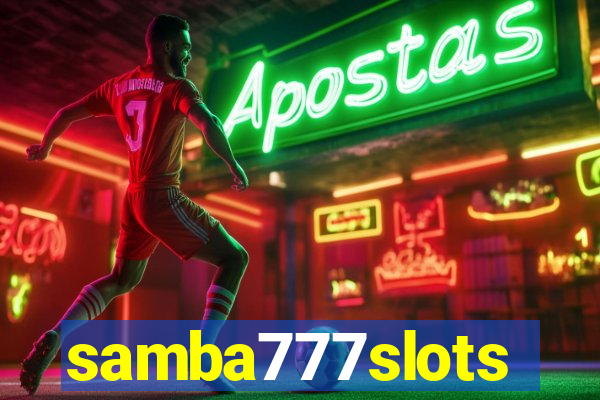 samba777slots