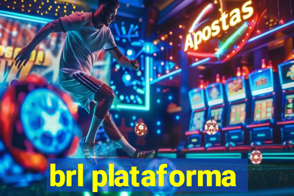 brl plataforma