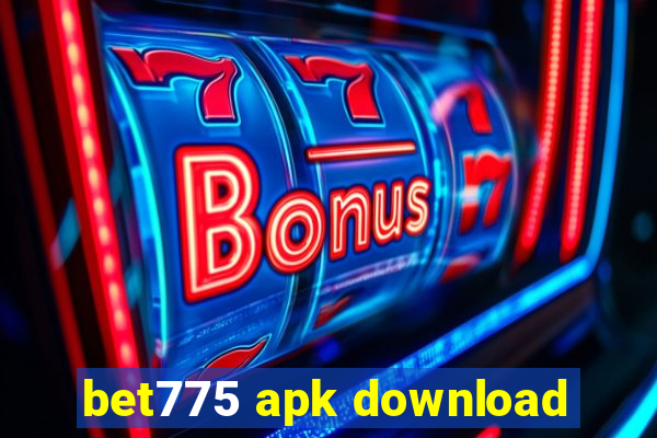 bet775 apk download