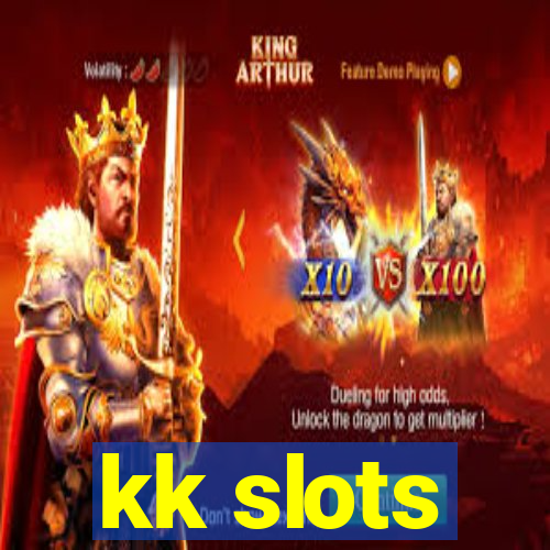 kk slots