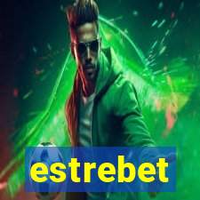 estrebet