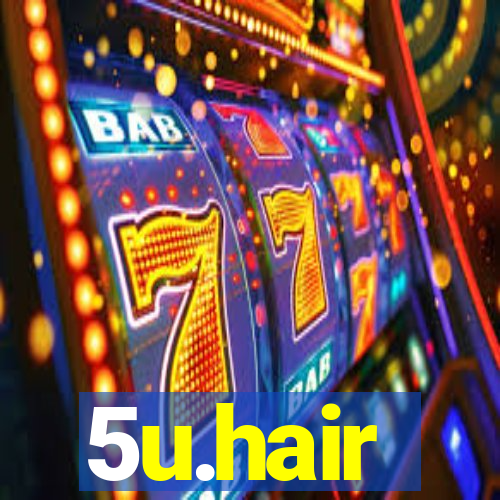 5u.hair