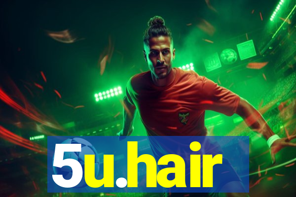 5u.hair