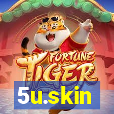 5u.skin