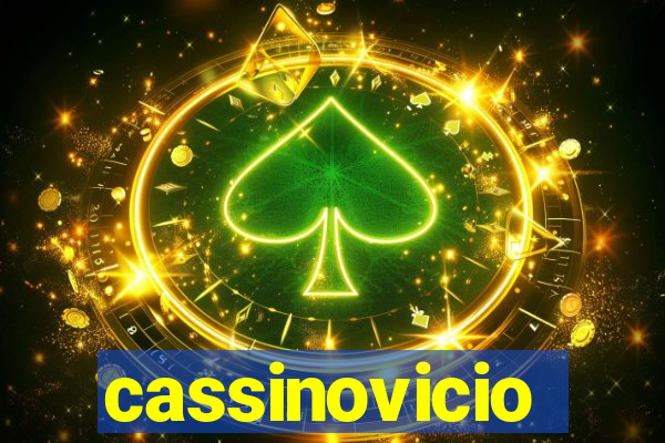 cassinovicio