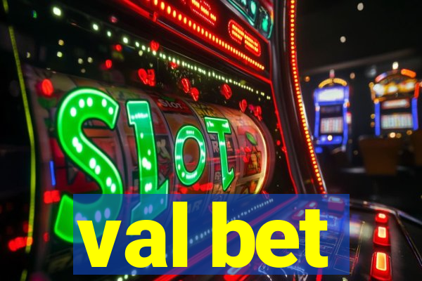 val bet