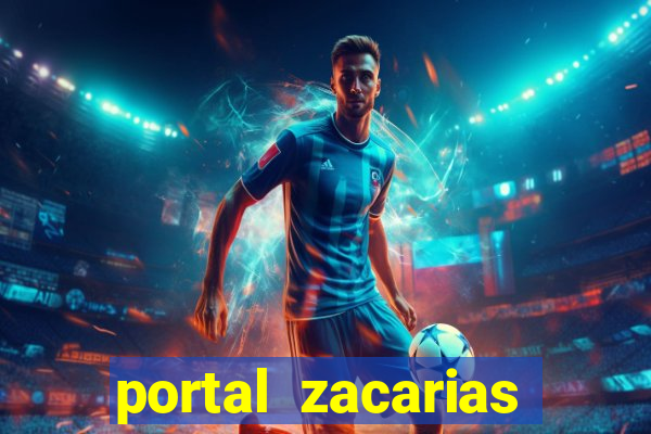 portal zacarias maior de 18