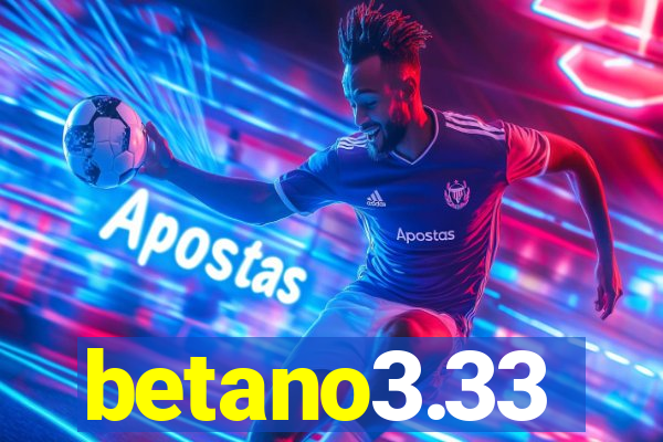 betano3.33