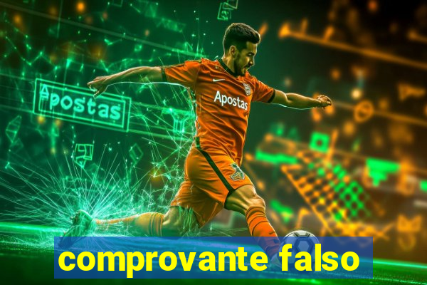 comprovante falso