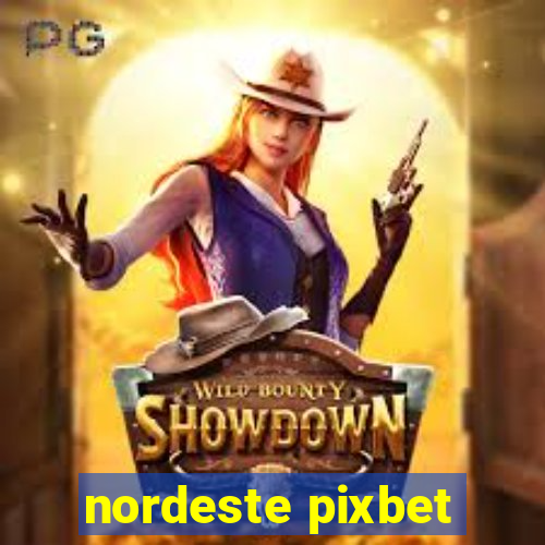 nordeste pixbet