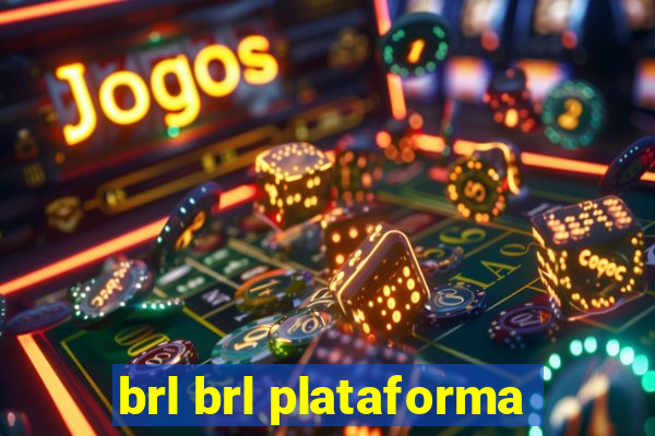 brl brl plataforma