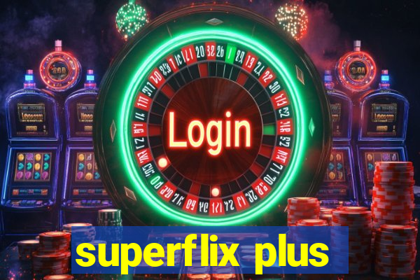 superflix plus