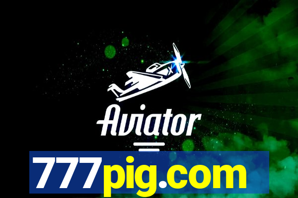 777pig.com