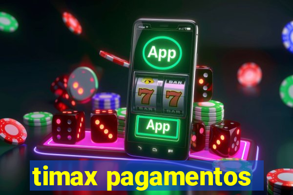 timax pagamentos