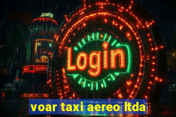 voar taxi aereo ltda